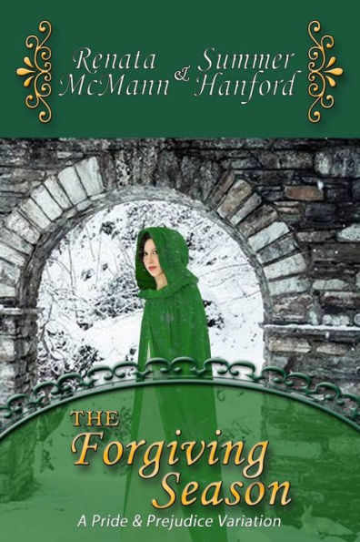 The Forgiving Season : A Pride And Prejudice Variation