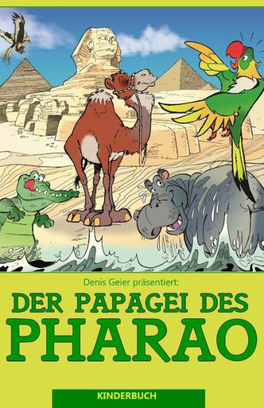 Der Papagei des Pharao (German Edition)