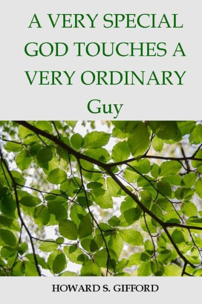 A Very Special God Touches a Very Ordinary Guy