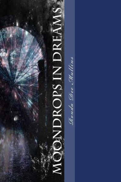 Moondrops In Dreams
