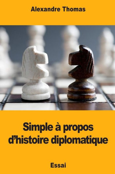 Simple À Propos D'Histoire Diplomatique