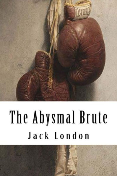 The Abysmal Brute - 9781984199072