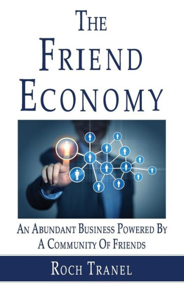 The Friend Economy