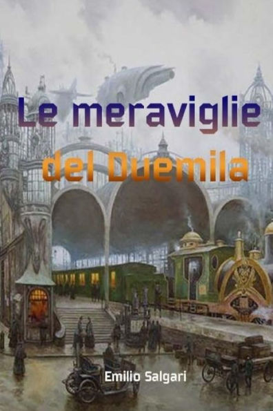 Le meraviglie del Duemila (Italian Edition) - 9781984214539