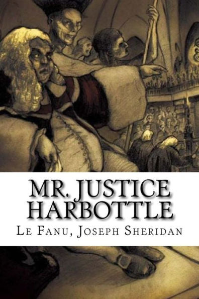 Mr. Justice Harbottle - 9781984221421
