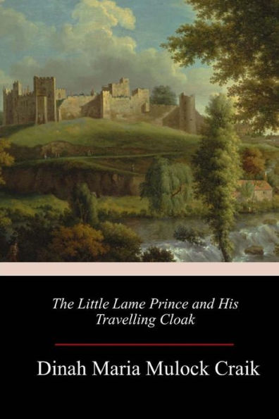 The Little Lame Prince And His Travelling Cloak