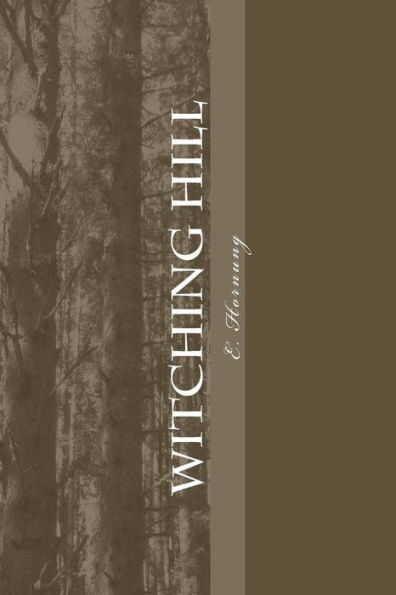 Witching Hill - 9781984232229