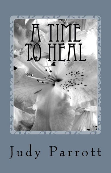 A Time to Heal: Healing Concepts and Testimonies