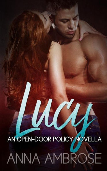 Lucy : An Open-Door Policy Novella