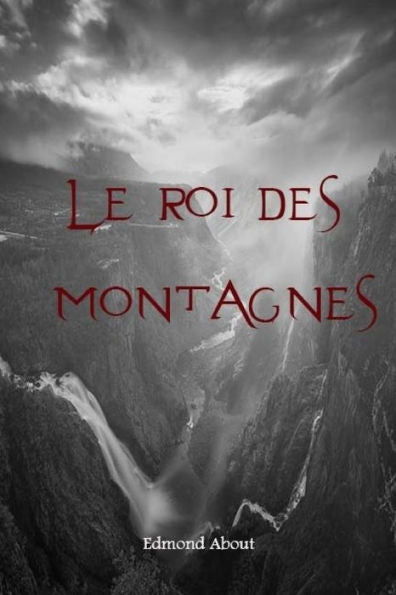 Le roi des montagnes (French Edition) - 9781984252654