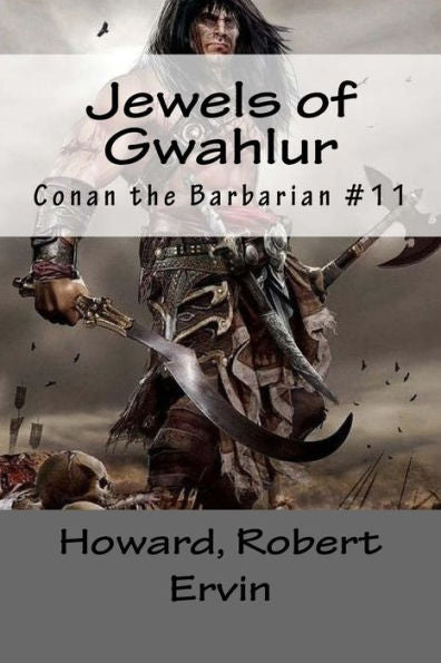 Jewels of Gwahlur: Conan the Barbarian #11 - 9781984258793