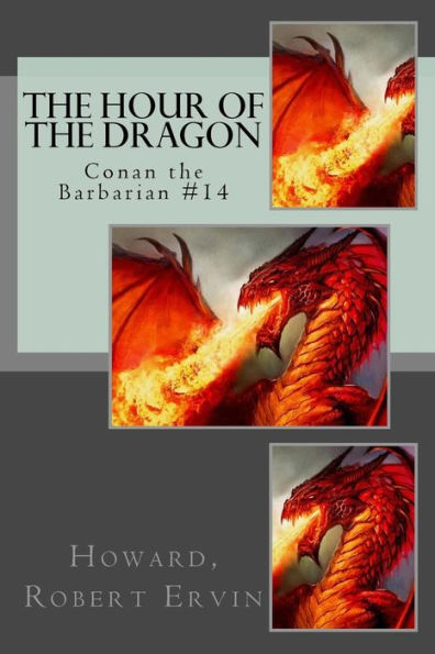 The Hour Of The Dragon : Conan The Barbarian #14
