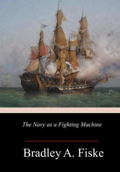 The Navy As A Fighting Machine - 9781984261809