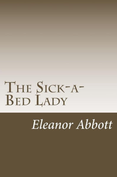The Sick-A-Bed Lady - 9781984267320