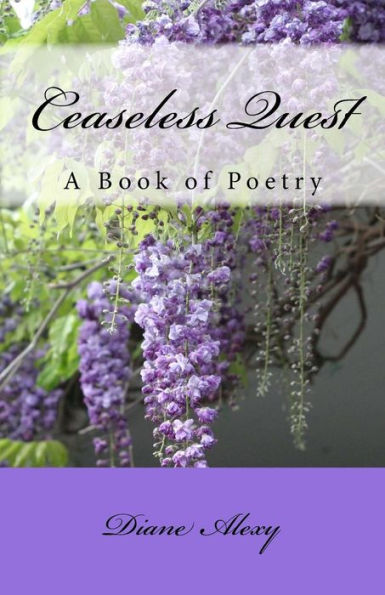 Ceaseless Quest: A Book of Poetry