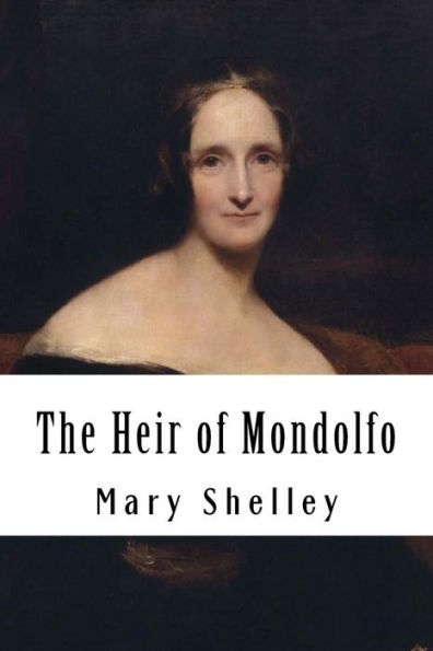 The Heir Of Mondolfo - 9781984298287