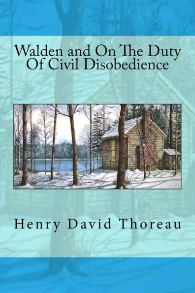 Walden And On The Duty Of Civil Disobedience - 9781984303622