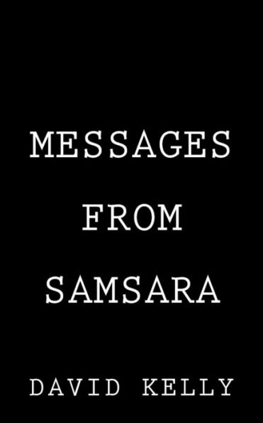 Messages From Samsara