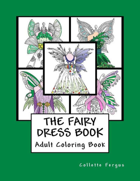 The Fairy Dress Book : Adult Coloring Book