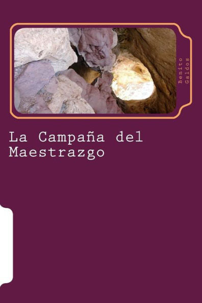 La Campa?a del Maestrazgo (Spanish Edition)