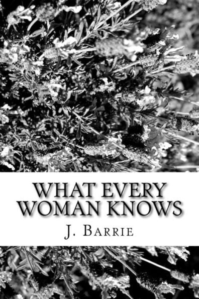 What Every Woman Knows - 9781984381705