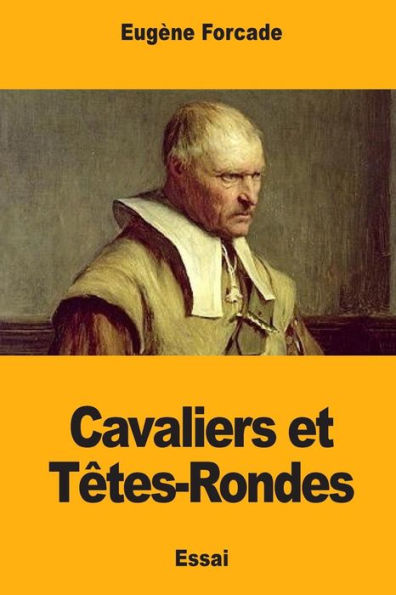 Cavaliers et Têtes-Rondes (Edición francesa)
