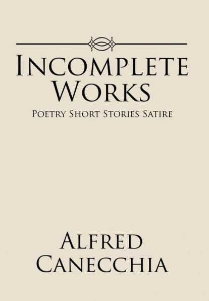 Obras incompletas: Poesía Cuentos Sátira