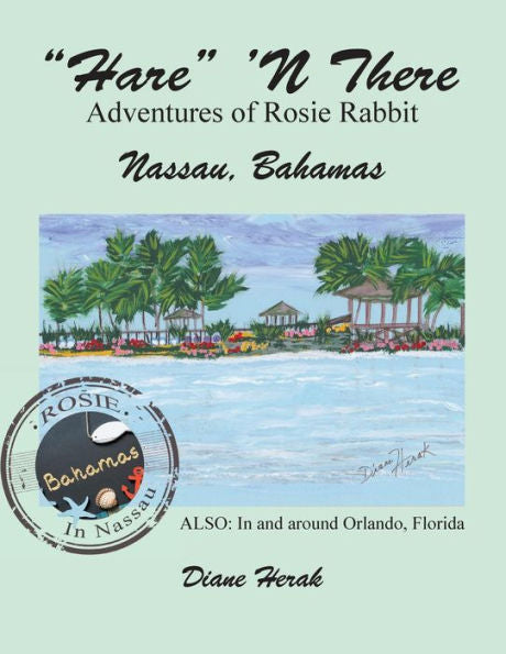 �Hare� �N There Adventures of Rosie Rabbit: Nassau, Bahamas