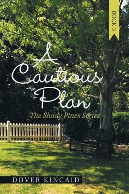 A Cautious Plan: The Shady Pines Series