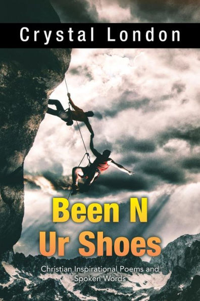 Been N Ur Shoes: poemas cristianos inspiradores y palabras habladas