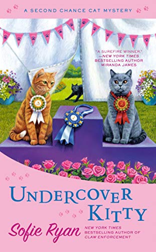 Undercover Kitty (Second Chance Cat Mystery)