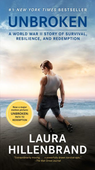 Unbroken (Movie Tie-In Edition) : A World War Ii Story Of Survival, Resilience, And Redemption