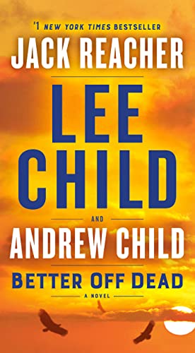 Better Off Dead: A Jack Reacher Novel - Mass Market Paperback