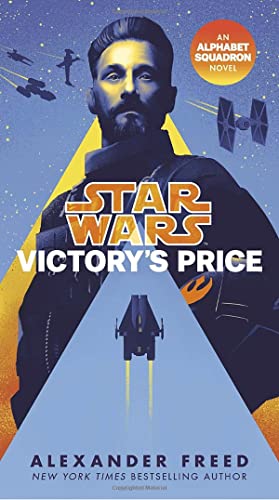 Victory's Price (Star Wars): An Alphabet Squadron Novel (Star Wars: Alphabet Squadron) - 9781984820099