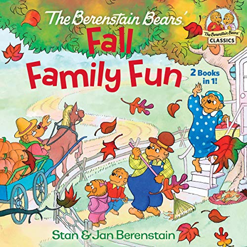 The Berenstain Bears Fall Family Fun (The Berenstain Bears' Classics)