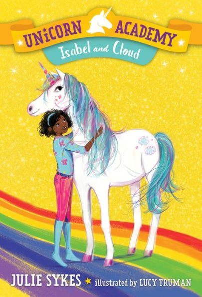 Unicorn Academy #4: Isabel And Cloud