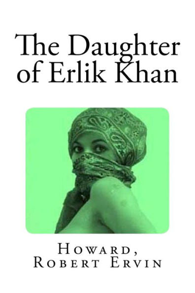 The Daughter Of Erlik Khan - 9781984906656