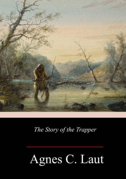 The Story Of The Trapper - 9781984909299
