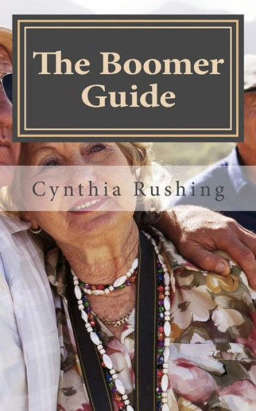 The Boomer Guide : Volume 1: Independence At Home