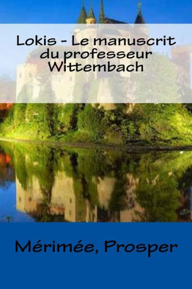 Lokis - Le Manuscrit Du Professeur Wittembach - 9781984914088