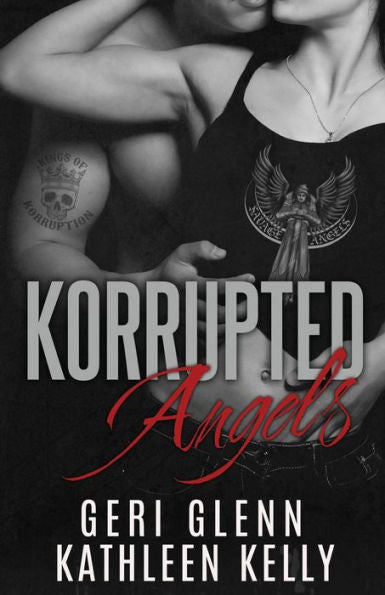 Korrupted Angels: An MC Crossover Novella (Kings of Korruption MC)