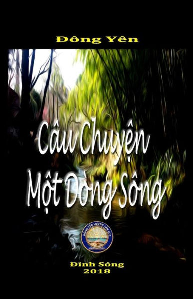 C�u Chuy?n M?t D�ng S�ng (Vietnamese Edition)