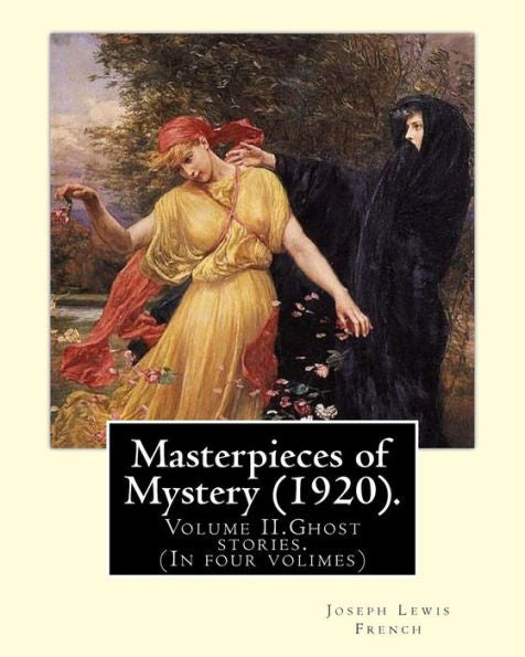 Masterpieces Of Mystery, 1920 : Ghost Stories