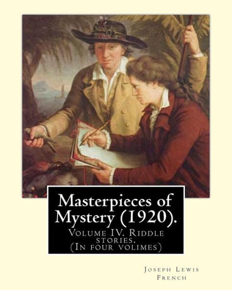 Masterpieces Of Mystery, 1920 : Riddle Stories