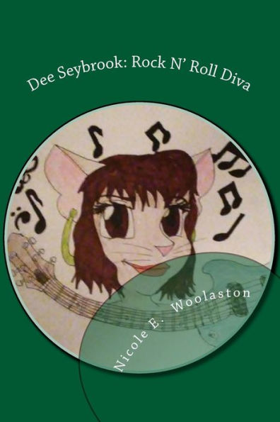 Dee Seybrook: Rock N' Roll Diva (Our Lady of Righteous Rage Companion)