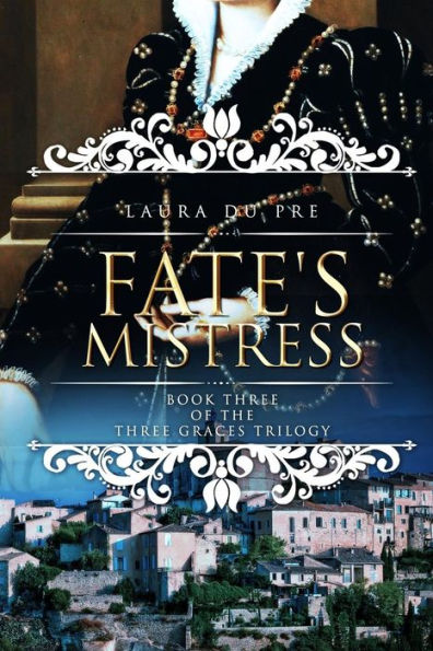 Fate's Mistress: Book Three of the Three Graces Trilogy