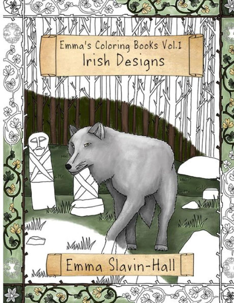 Emma's Coloring Book volume 1: Celtic Imagery and Themes (Coloring Books by Emma)