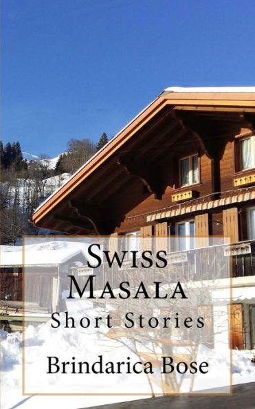 Swiss Masala : Short Stories