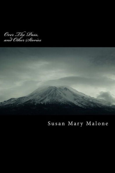 Over The Pass, And Other Stories