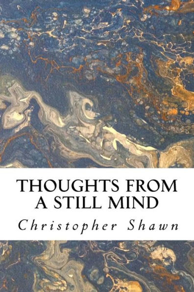 Thoughts From A Still Mind